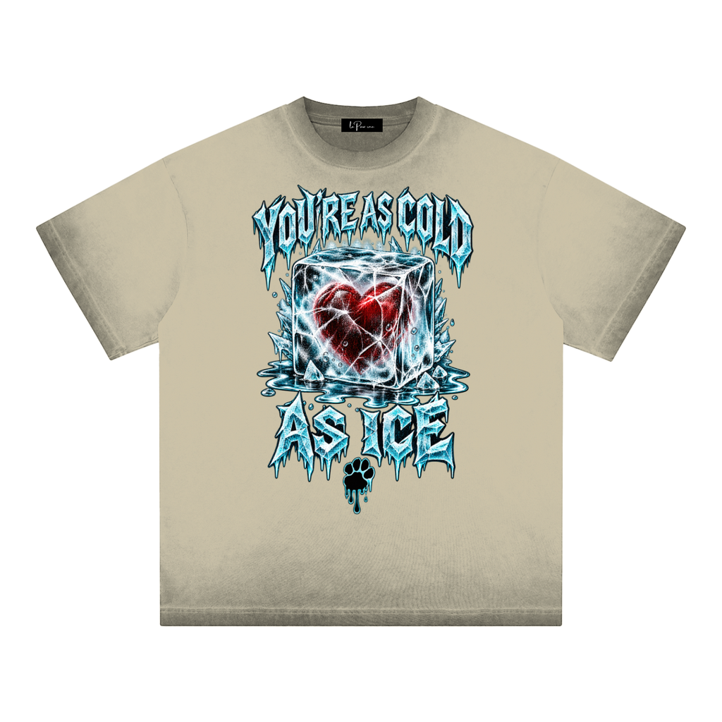 La Paw Inc. You're As Cold As Ice Reverse Dyed Loose Cotton T-Shirt