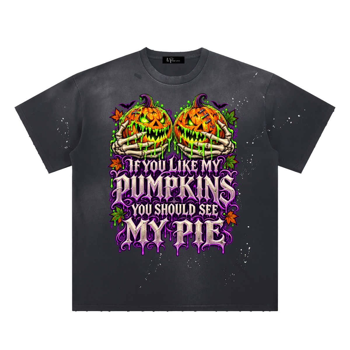 La Paw Inc. If You Like My Pumpkins Hand-Frayed Sunfade Paint Splatter T-Shirt